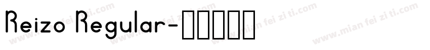 Reizo Regular字体转换
